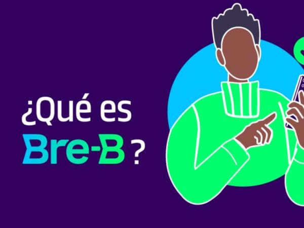¿Cuándo comienza Bre-B, las transferencias inmediata y en tiempo real en 2025? | Economía